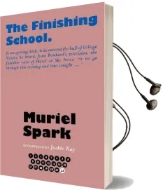 The Finishing School Audiobook download free by Muriel Spark