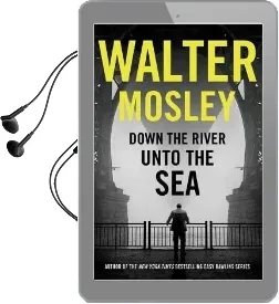 Down the River Unto the sea Audiobook download free by Walter Mosley