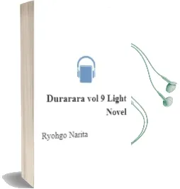Durarara!!, Vol. 9 (Light Novel) Audiobook download free by Ryohgo Narita