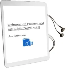 Grimgar of Fantasy and ash (Light Novel) Vol. 8 Audiobook download free by Ao Jyumonji