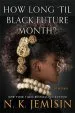Audiobook How Long 'Til Black Future Month? author N. K. Jemisin
