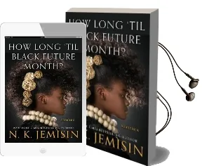 How Long 'Til Black Future Month? Audiobook download free by N. K. Jemisin