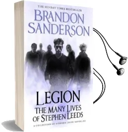 Legion: The Many Lives of Stephen Leeds: An Omnibus Collection of Legion, Legion: Skin Deep and Legion: Lies of the Beholder Audiobook download free by Brandon Sanderson
