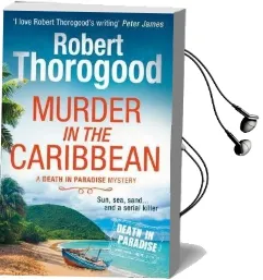 Murder in the Caribbean Audiobook download free by Robert Thorogood
