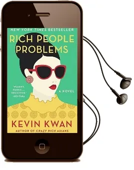 Rich People Problems: A Novel Audiobook download free by Kevin Kwan