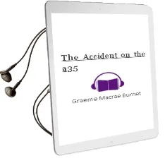 The Accident on the a35 Audiobook download free by Graeme Macrae Burnet