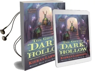 The Gift of Dark Hollow Audiobook download free by Kieran Larwood