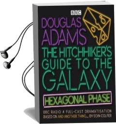The Hitchhiker'S Guide to the Galaxy: Hexagonal Phase: And Another Thing... Audiobook download free by Eoin Colfer