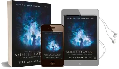 Annihilation: The Thrilling Book Behind the Most Anticipated Film of 2018 Audiobook download free by Jeff Vandermeer