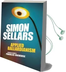 Applied Ballardianism: Memoir From a Parallel Universe Audiobook download free by Simon Sellars