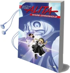 Battle Angel Alita Mars Chronicle 4 Audiobook download free by Yukito Kishiro