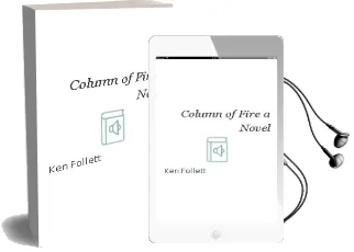 Column of Fire: A Novel Audiobook download free by Ken Follett