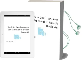 Dark in Death: An eve Dallas Novel (in Death, Book 46) Audiobook download free by J. D. Robb