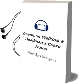 Deadmen Walking: A Deadman'S Cross Novel Audiobook download free by Sherrilyn Kenyon