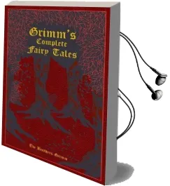 Grimm'S Complete Fairy Tales Audiobook download free by Jacob Grimm