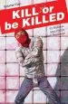 Audiobook Kill or be Killed Volume 4 author Ed Brubaker