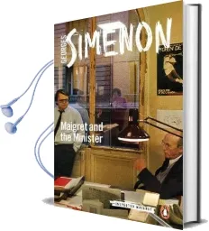 Maigret and the Minister: Inspector Maigret #46 Audiobook download free by Georges Simenon