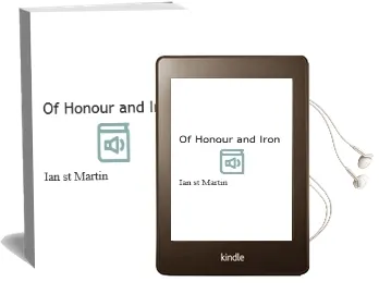 Of Honour and Iron Audiobook download free by Ian St Martin
