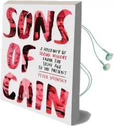 Sons of Cain: A History of Serial Killers From the Stone age to the Present Audiobook download free by Peter Vronsky