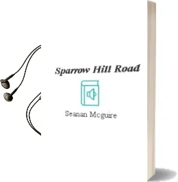 Sparrow Hill Road Audiobook download free by Seanan Mcguire