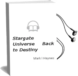 Stargate Universe: Back to Destiny Audiobook download free by Mark L. Haynes