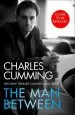 Audiobook The man Between: The Gripping new spy Thriller you Need to Read in 2018 author Charles Cumming