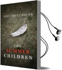 The Summer Children Audiobook download free by Dot Hutchison