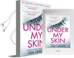 Under my Skin: An Addictive and Gripping Thriller From the International Bestseller Audiobook download free by Lisa Unger