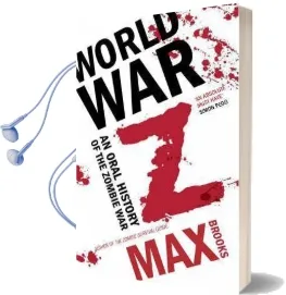 World war z: An Oral History of the Zombie Wars Audiobook download free by Max Brooks