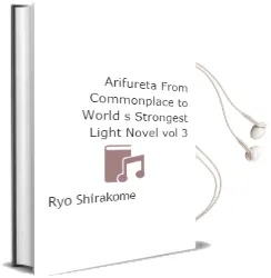 Arifureta: From Commonplace to World'S Strongest (Light Novel) Vol. 3 Audiobook download free by Ryo Shirakome