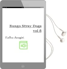 Bungo Stray Dogs, Vol. 8 Audiobook download free by Kafka Asagiri