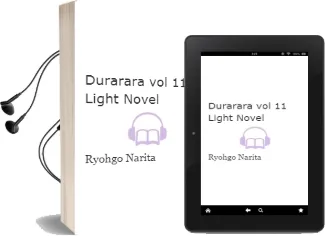 Durarara!!, Vol. 11 (Light Novel) Audiobook download free by Ryohgo Narita