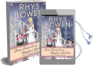 Four Funerals and Maybe a Wedding: A Royal Spyness Mystery Audiobook download free by Rhys Bowen