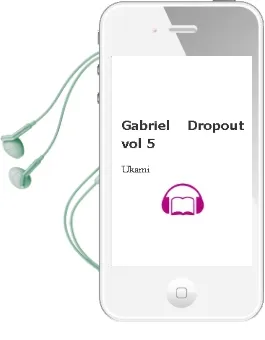Gabriel Dropout, Vol. 5 Audiobook download free by Ukami