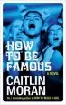 Audiobook How to be Famous author Caitlin Moran