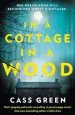 Audiobook In a Cottage in a Wood: The Gripping new Psychological Thriller From the Bestselling Author of the Woman Next Door author Cass Green
