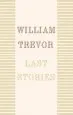 Audiobook Last Stories author William Trevor