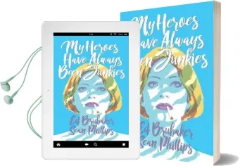 My Heroes Have Always Been Junkies Audiobook download free by Ed Brubaker
