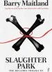 Audiobook Slaughter Park: The Belltree Trilogy, Book Three author Barry Maitland