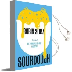 Sourdough Audiobook download free by Robin Sloan