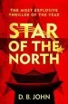 Audiobook Star of the North: An Explosive Thriller set in North Korea author D. B. John