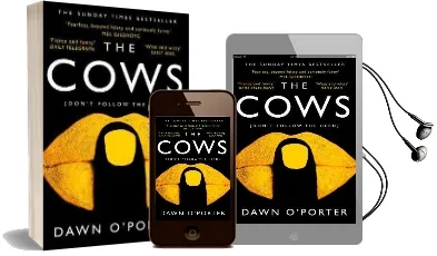 The Cows: The Bold, Brilliant and Hilarious Sunday Times top ten Bestseller Audiobook download free by Dawn O'Porter