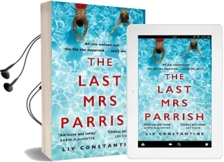 The Last mrs Parrish: An Addictive Psychological Thriller With a Shocking Twist! Audiobook download free by Liv Constantine