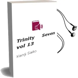 Trinity Seven, Vol. 13 Audiobook download free by Kenji Saito