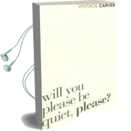 Will you Please be Quiet, Please? Audiobook download free by Raymond Carver