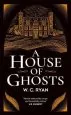 Audiobook A House of Ghosts: A Gripping Murder Mystery set in a Haunted House author W. C. Ryan