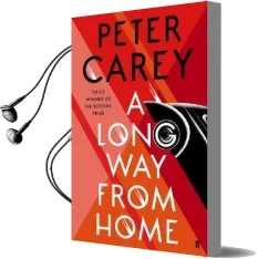 A Long way From Home Audiobook download free by Peter Carey