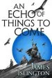 Audiobook An Echo of Things to Come: Book two of the Licanius Trilogy author James Islington