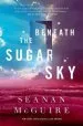 Audiobook Beneath the Sugar sky author Seanan Mcguire