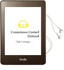 Competence: Custard Protocol Audiobook download free by Gail Carriger
